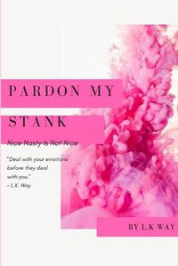 Cover image for Pardon My Stank