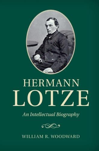 Hermann Lotze: An Intellectual Biography