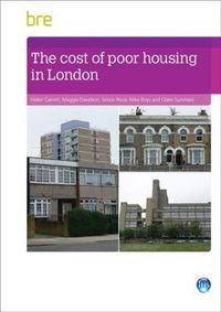 Cover image for The Cost of Poor Housing in London