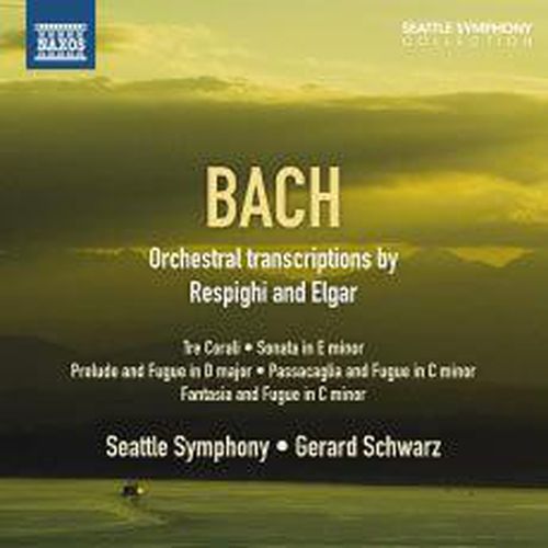 Bach Js Orchestral Transcriptions By Respighi Elgar