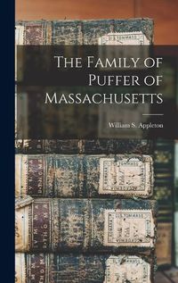 Cover image for The Family of Puffer of Massachusetts