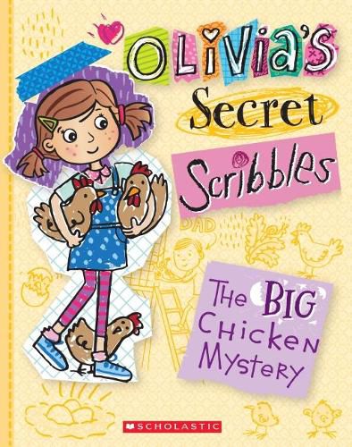 The Big Chicken Mystery (Olivia's Secret Scribbles #5)