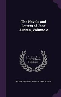 Cover image for The Novels and Letters of Jane Austen, Volume 2