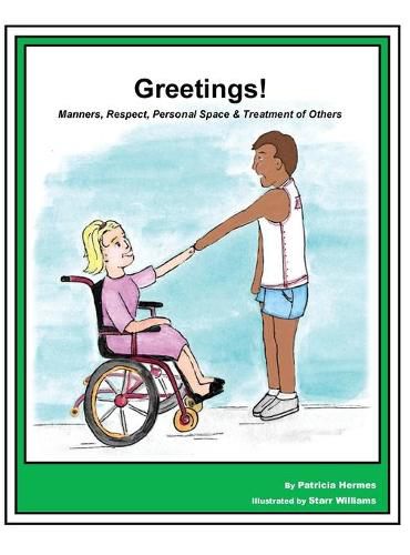 Story Book 9 Greetings: Manners Respect Personal Space & Treatment of Others