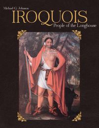 Cover image for Iroquois: People of the Longhouse