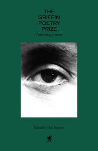 Cover image for 2020 Griffin Poetry Prize Anthology, The: A Selection of the Shortlist