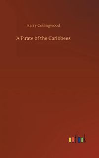 Cover image for A Pirate of the Caribbees