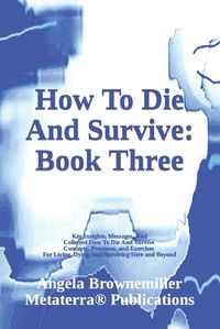 Cover image for How To Die And Survive