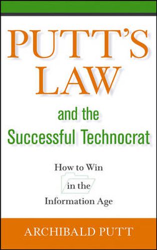 Cover image for Putt's Law and the Successful Technocrat: How to Win in the Information Age