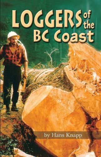 Cover image for Loggers of the BC Coast