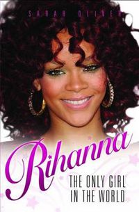 Cover image for Rihanna - The Only Girl in the World