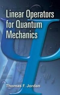 Cover image for Linear Operators for Quantum Mechanics