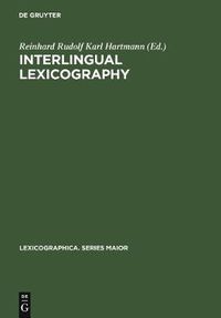 Cover image for Interlingual Lexicography: Selected Essays on Translation Equivalence, Constrative Linguistics and the Bilingual Dictionary