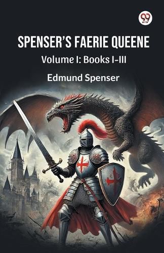 Cover image for Spenser S Faerie Queene Volume I