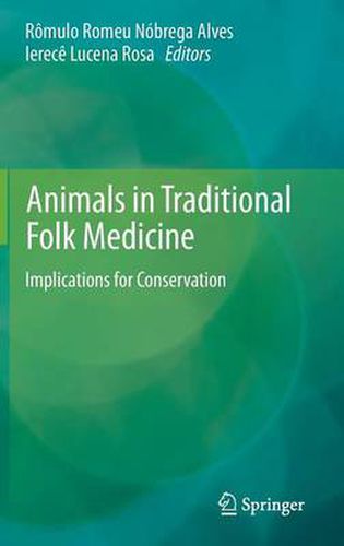 Cover image for Animals in Traditional Folk Medicine: Implications for Conservation