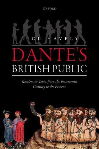 Cover image for Dante's British Public: Readers and Texts, from the Fourteenth Century to the Present