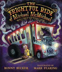 Cover image for The Frightful Ride of Michael McMichael