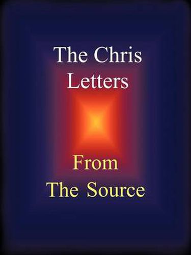 Cover image for The Chris Letters: From the Source