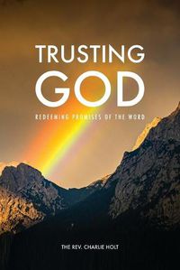 Cover image for Trusting God: Redeeming Promises of the Word