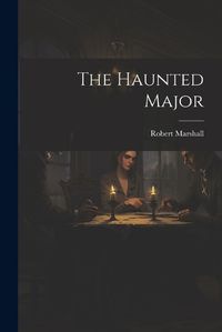 Cover image for The Haunted Major