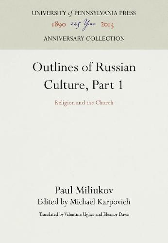 Cover image for Outlines of Russian Culture, Part 1: Religion and the Church