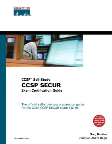 Cover image for CCSP SECUR Exam Certification Guide (CCSP Self-Study, 642-501)