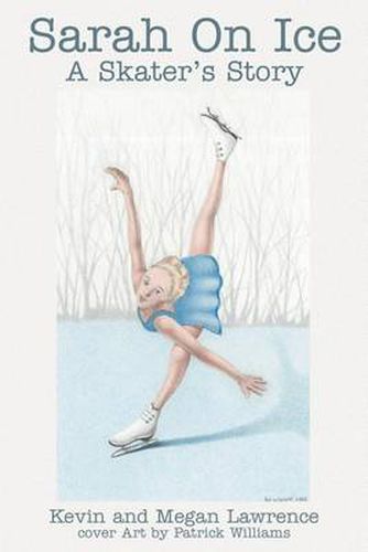 Cover image for Sarah on Ice: A Skater's Story