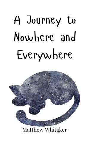 Cover image for A Journey to Nowhere and Everywhere