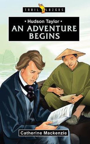 Cover image for Hudson Taylor: An Adventure Begins