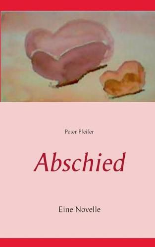 Abschied: Eine Novelle