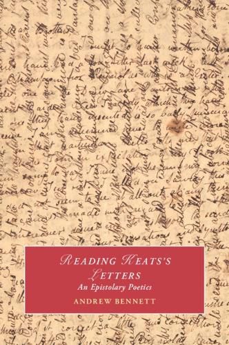 Cover image for Reading Keats's Letters