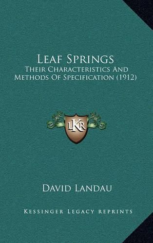 Leaf Springs: Their Characteristics and Methods of Specification (1912)