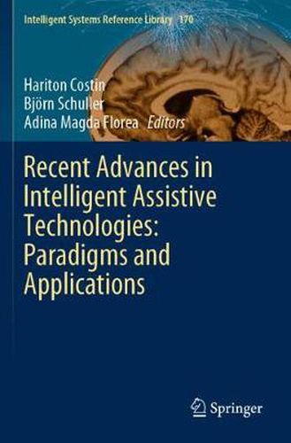 Cover image for Recent Advances in Intelligent Assistive Technologies: Paradigms and Applications