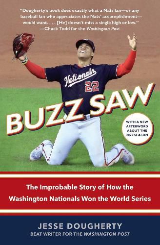 Cover image for Buzz Saw: The Improbable Story of How the Washington Nationals Won the World Series