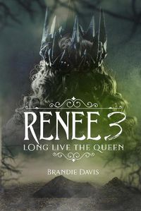 Cover image for Renee 3: Long Live the Queen