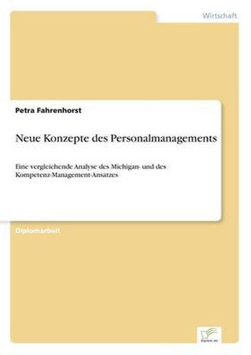 Cover image for Neue Konzepte des Personalmanagements: Eine vergleichende Analyse des Michigan- und des Kompetenz-Management-Ansatzes