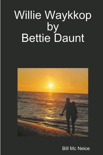 Cover image for Willie Waykkop by Bettie Daunt