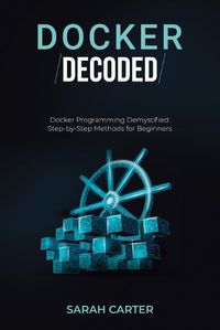 Cover image for Docker Decoded