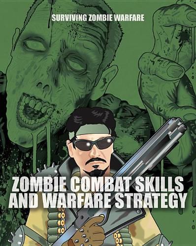 Zombie Combat Skills and Warfare Strategy