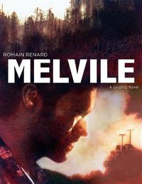 Cover image for Melvile: A Graphic Novel