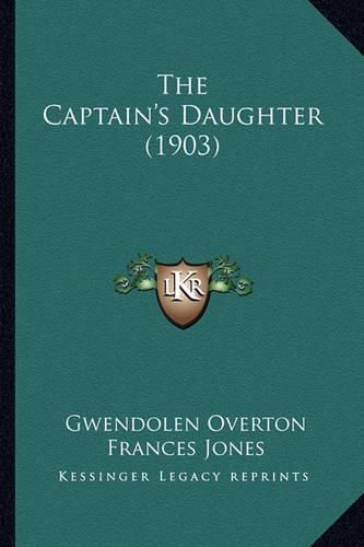 The Captain's Daughter (1903) the Captain's Daughter (1903)