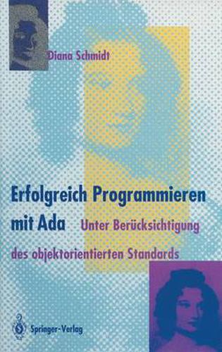 Cover image for Erfolgreich Programmieren Mit ADA: Unter Berucksichtigung Des Objektorientierten Standards