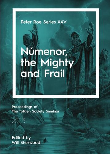 Cover image for Numenor, the Mighty and Frail