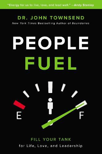 Cover image for People Fuel: Fill Your Tank for Life, Love, and Leadership