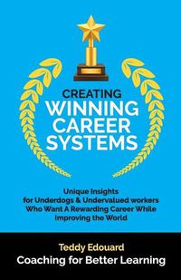 Cover image for Creating Winning Career Systems