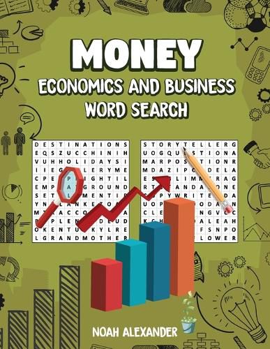 Cover image for Money Economics and Business Word Search: 100 Puzzles with solutions Large Print 8.5x11