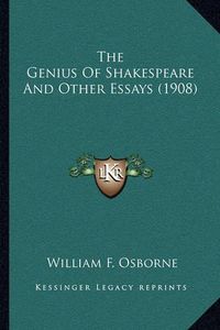 Cover image for The Genius of Shakespeare and Other Essays (1908)