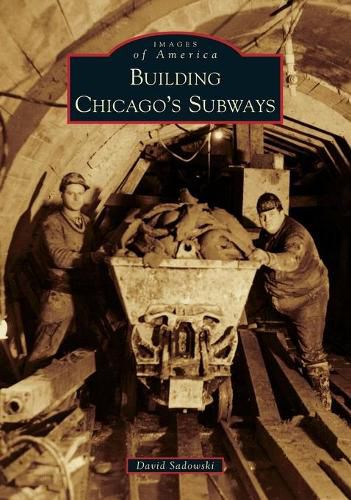Cover image for Building Chicago's Subways