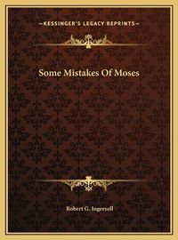 Cover image for Some Mistakes of Moses Some Mistakes of Moses