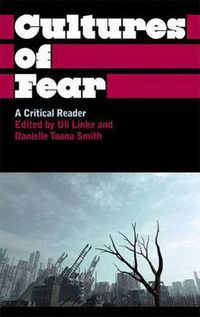 Cover image for Cultures of Fear: A Critical Reader